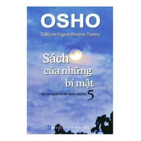 Osho - Sách Của Những Bí Mật - Tập 5