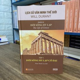 Lịch Sử Văn Minh Thế Giới - Phần II - Đời sống Hy Lạp (Bộ 3 tập)