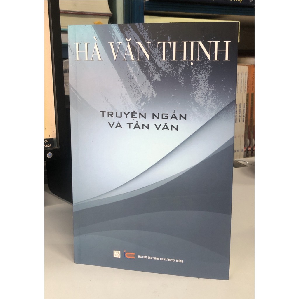 Truyện Ngắn Và Tản Văn (Hà Văn Thịnh)